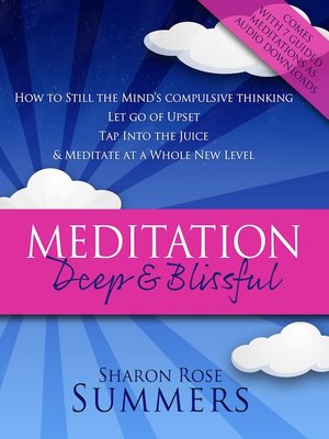 cover image of Meditation – Deep and Blissful (with Seven Guided Meditations)